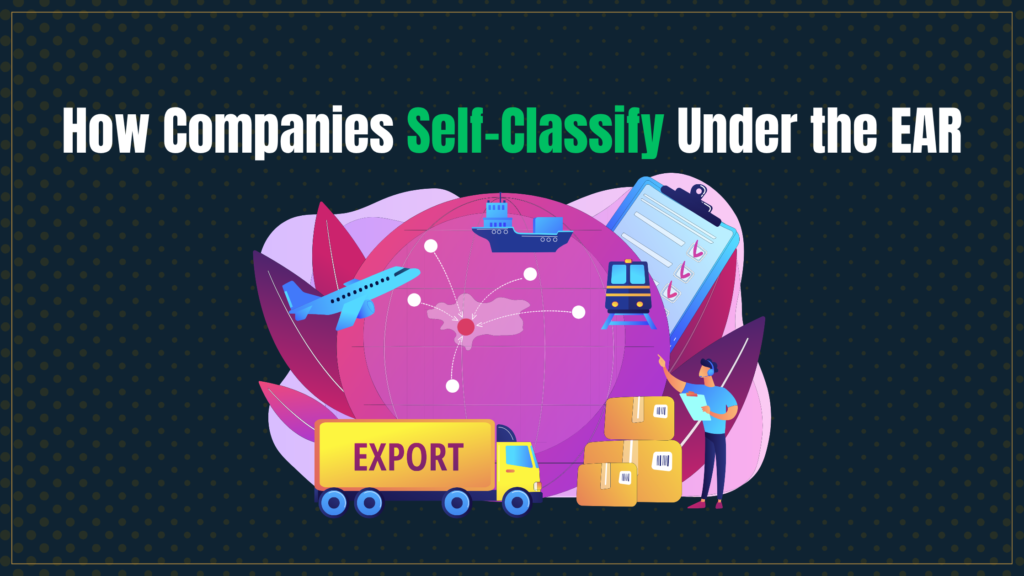 Learn how companies self-classify under the EAR through real examples, including NetApp and semiconductor products, with practical export compliance insights.